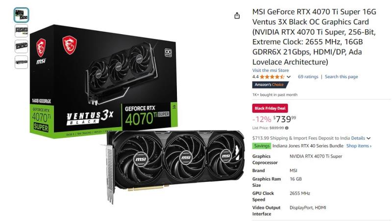 黑色星期五优惠中，MSI RTX 4070 Ti Super 只需 739 美元，华硕 RTX 4070 Super 低于 600 美元，以及多款 RTX 40 GPU 打折优惠